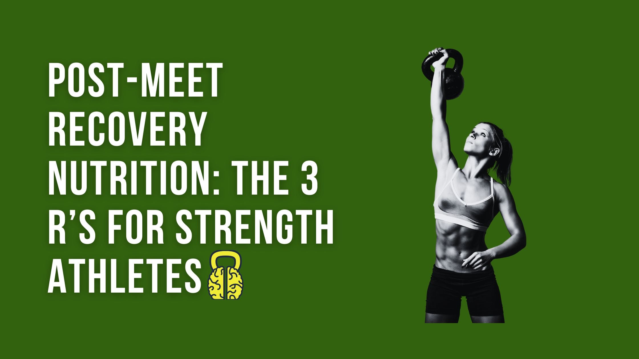 Post-Meet Recovery Nutrition: The 3 R’s for Strength Athletes