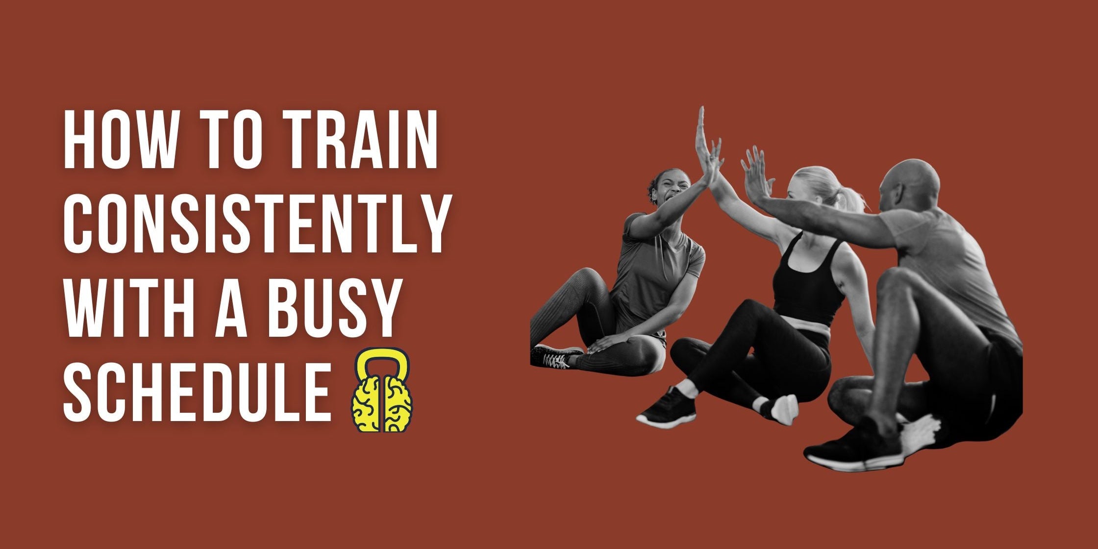 How to Train Consistently With a Busy Schedule